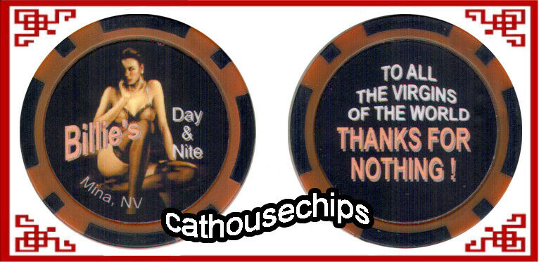 Billie's Day & Nite Brothel  Colletors Chip Mina Nv.  Cat House Whorehouse Token